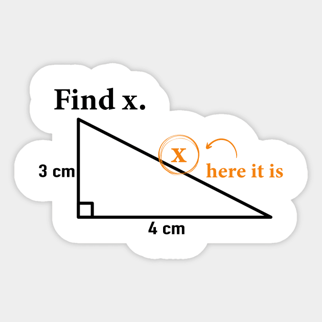 Find X I Found it Funny Math Geometric Triangle Fun Sticker by ChrifBouglas